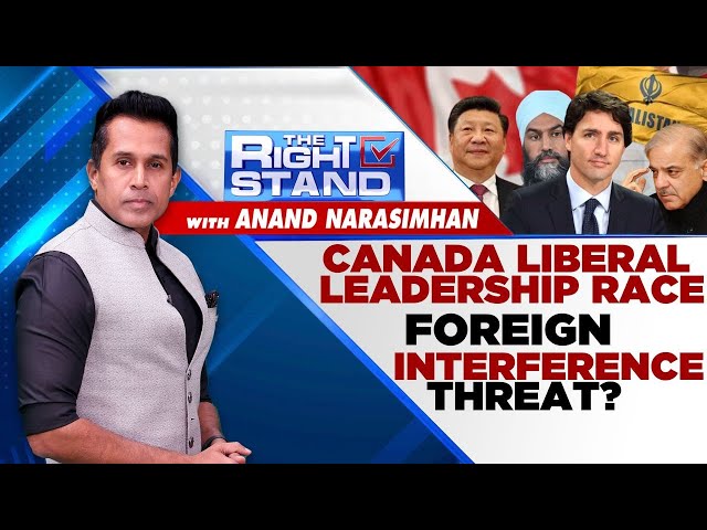 Canada Liberal Party And The Threat Of Foreign Interference | Idnia Cananda | #TheRightStand