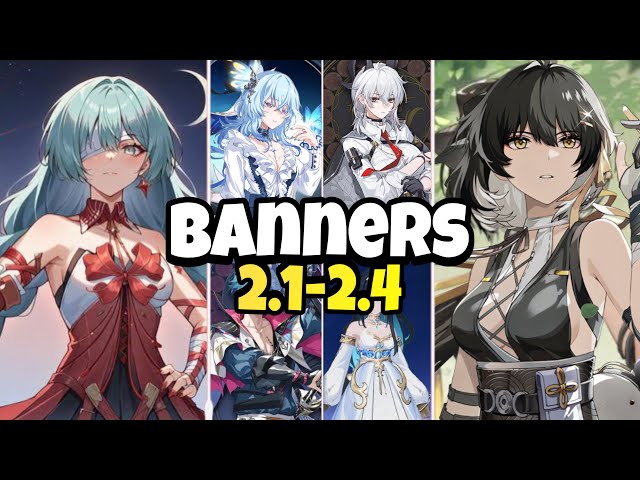 MASSIVE UPDATE!! SPECULATED BANNERS ROADMAP FOR 2.1-2.4 ALONG WITH RERUNS - Wuthering Waves