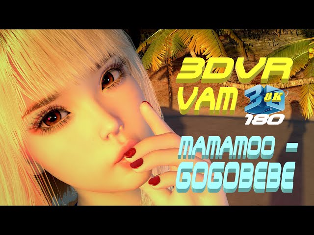 MAMAMOO - Gogobebe (고고베베), Dance on the Private Beach, MMD, プライベートビーチでダンス 3DVR VaM 8K60FPS