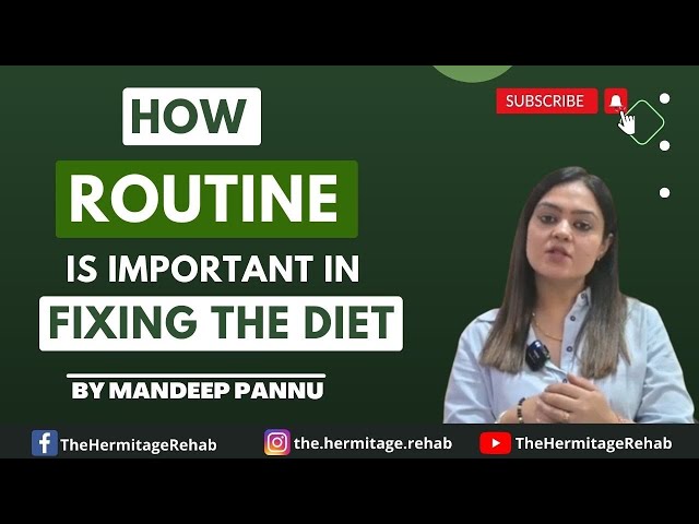 How Routine is Important in Fixing the Diet? | By Mandeep Pannu