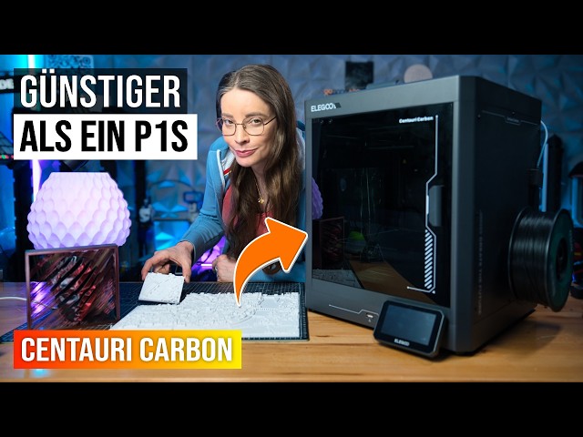 Günstiger als ein P1S! Was kann der Centauri Carbon von Elegoo für unter 500$