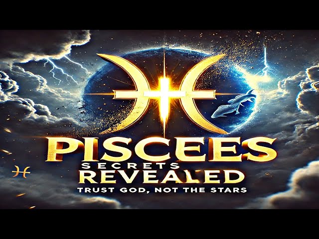 Pisces Secrets 2025: Why Faith in God Reveals True Strength