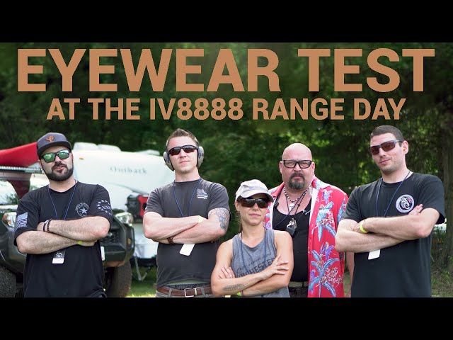 Testing Some of the Most Popular Eye Protection at the IV8888 Range Day