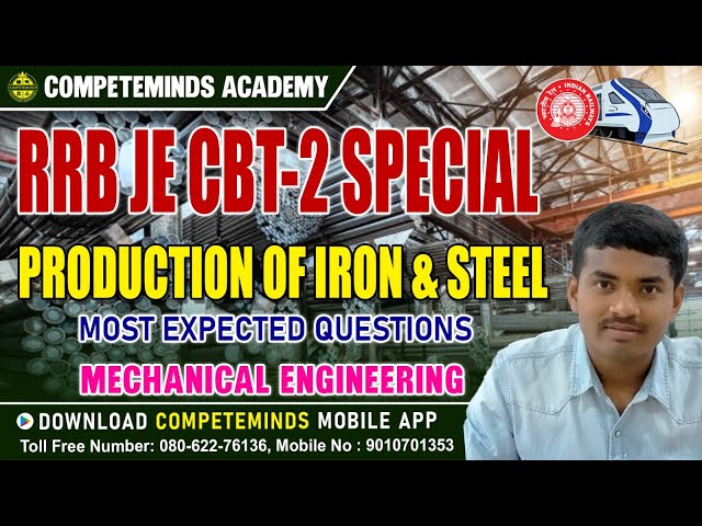 RRB JE CBT-2 SPECIAL SESSIONS | MECHANICAL ENGINEERING PRODUCTION OF IRON MOST EXPECTED QUESTIONS