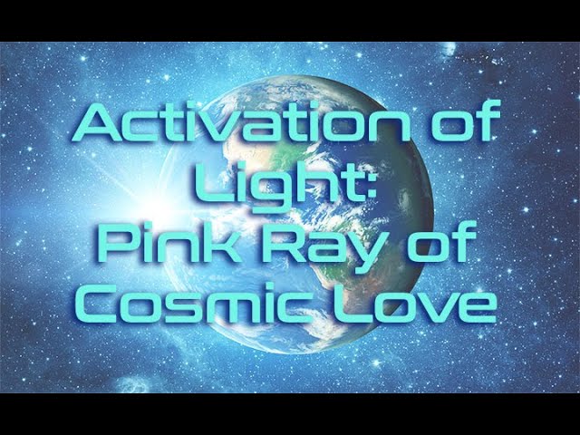 Activation Pink Ray of Cosmic Love | Pleiadian | Sirius | Arcturian | Through Asara Adams