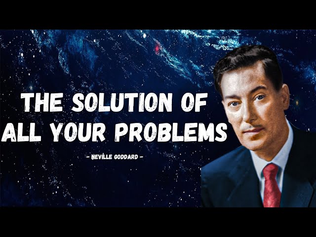 Using this Teaching will Solve All your Problems in Life | Neville Goddard