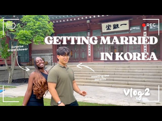 Getting Married in Korea Vlog : Surprise Bridal Shower and Meeting the Parents