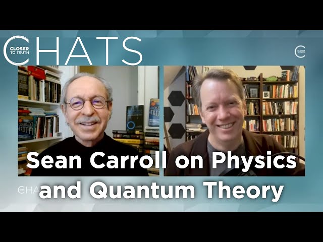 Sean Carroll on Physics, the Multiverse, and Quantum Mechanics | Closer To Truth Chats