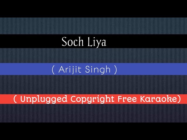 Soch Liya | Arijit Singh | Insta Karaoke