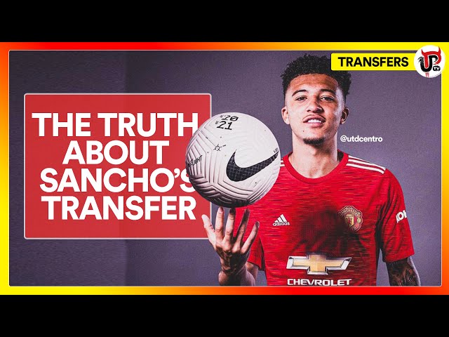 The TRUTH About Jadon Sancho's Man Utd Transfer