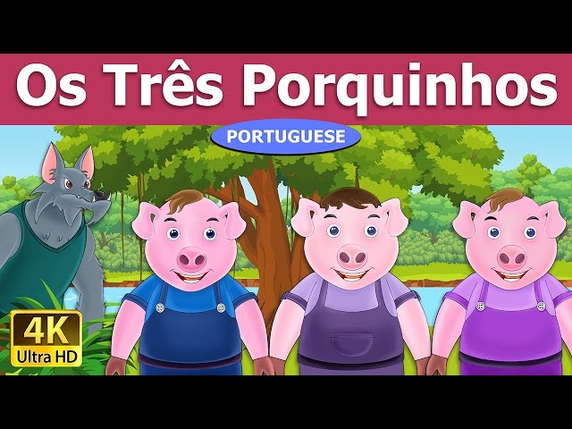 Os Três Porquinhos | Three Little Pigs in Portuguese | Portuguese Fairy Tales