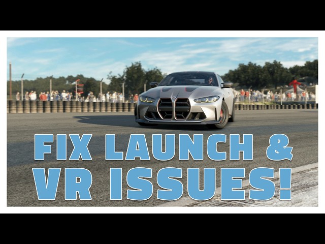 How to Fix Assetto Corsa Evo's Launch Issues & Boost VR Performance