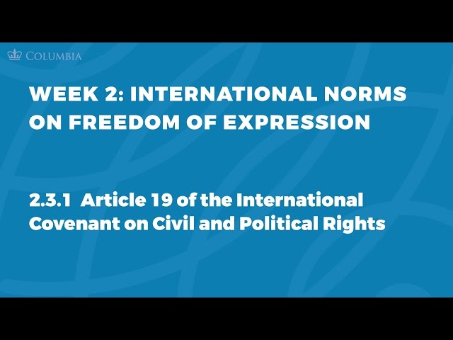 MOOC FOE1x | 2.3.1 Article 19 of the International Covenant | International Norms on FoE