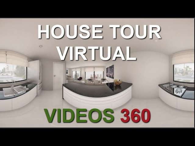 House tour virtual 360°, vídeo de casa 360°