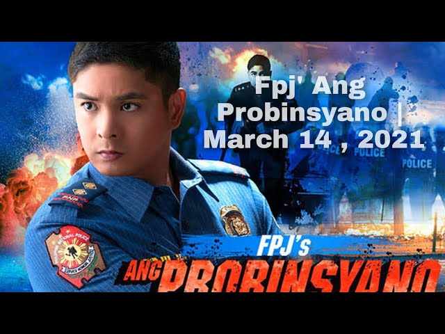 Fpj's ( Ang Probinsyano ) - March 14, 2021 Full Episode