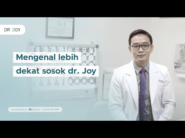 Kenalan Lebih Jauh  Dengan Dokter Joy, yuk!