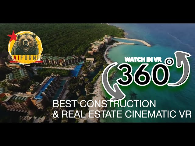 Construction and Commercial Real Estate Projects in 360ºVR; ;  best shots ever from Big Sur & more