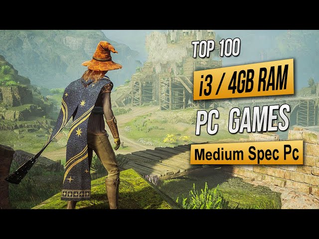 Top 100 Best Mid Spec Pc Games For (i3 / 4GB RAM) 2024