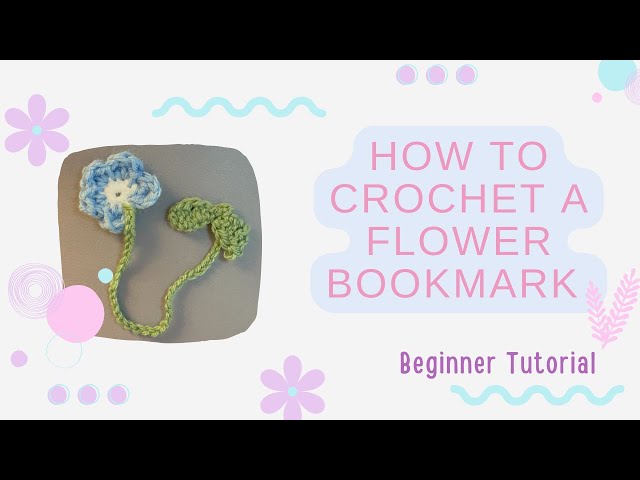 Flower Bookmark- Crochet Tutorial