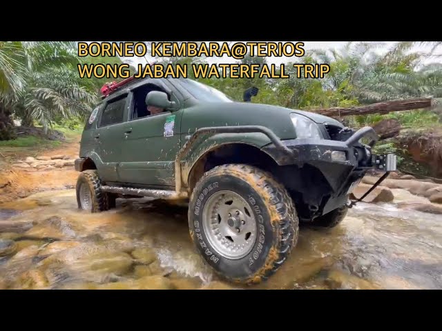 BORNEO OFF-ROAD Kembara@Terios Team/WONG JABAN WATERFALL/JAONG/PANTU SARAWAK