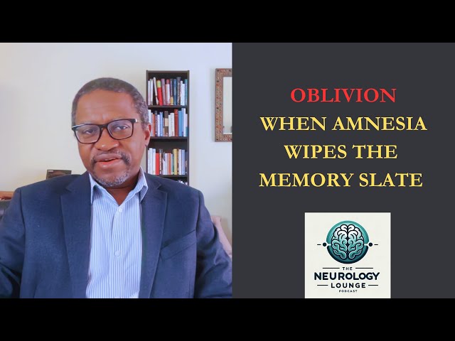 Episode 50. Oblivion – When Amnesia Wipes the Memory Slate