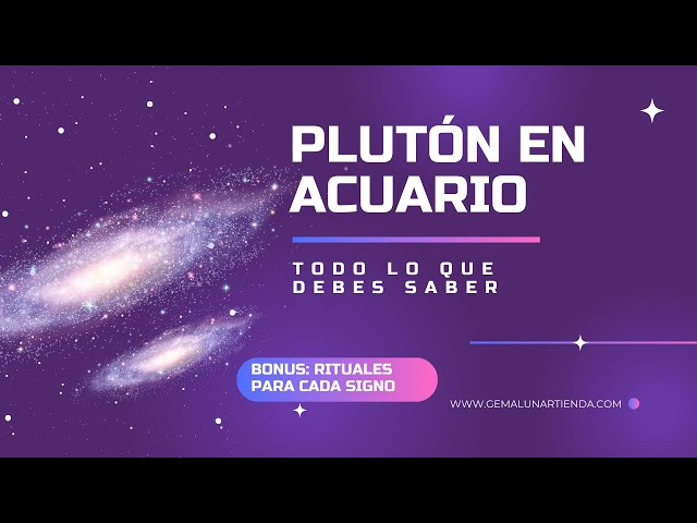 Plutón en Acuario 2024: Cómo Afecta a Cada Signo(Amor, Dinero y Salud)✨ Rituales para cada uno✨