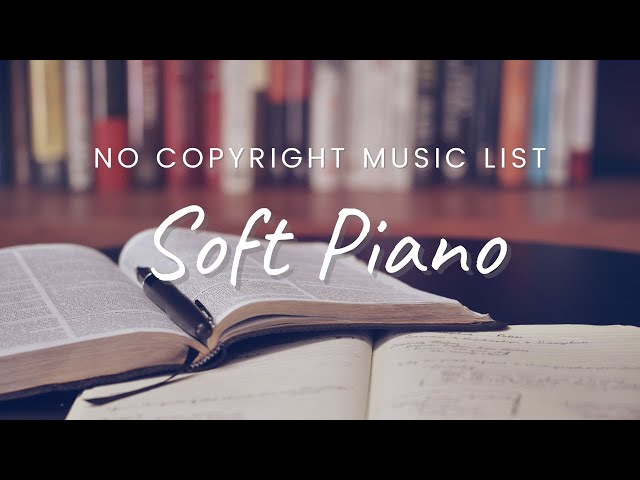 無版權音樂 |鋼琴音乐 |放鬆音樂讀書 No Copyright | Piano Music | Study Music| Relaxing Work & Study