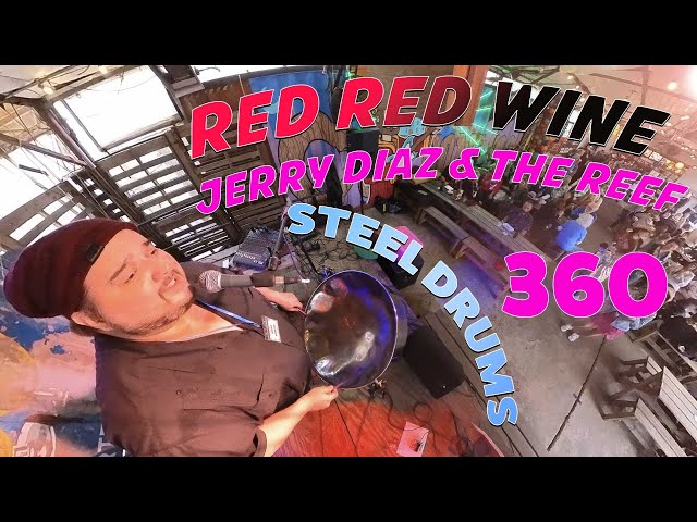 Red Red Wine - Full 360 Jerry Diaz & The Reef