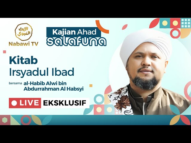 🔴LIVE Kitab Irsyadul Ibad - Habib Alwi bin Alhabsyi | Nabawi TV