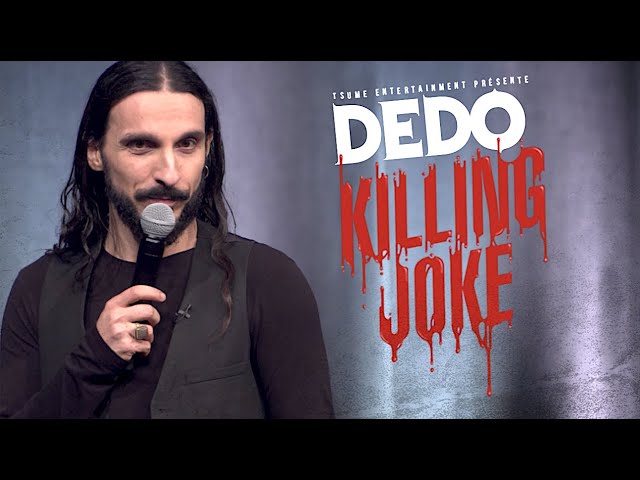 Dédo: KILLING JOKE [SPECTACLE INTÉGRAL]