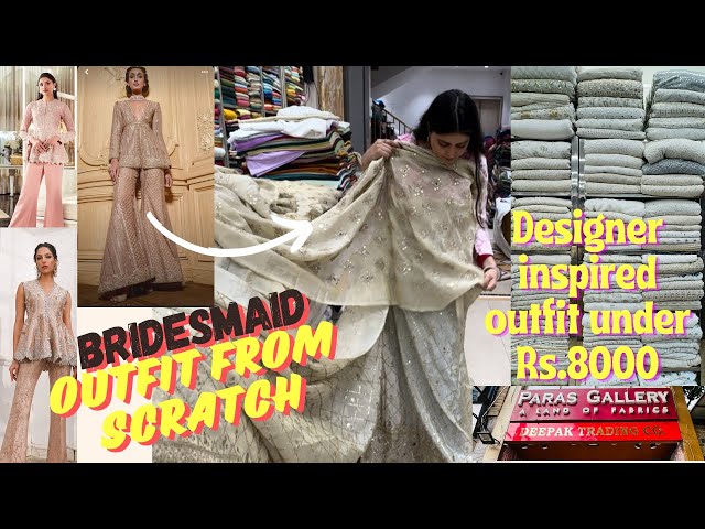 Bridesmaid OUTFIT FROM SCRATCH | Designer Inspired outfit in budget !