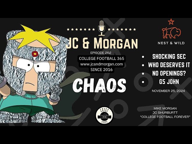 JC and Morgan 262 | College Football | Chaos Ensues