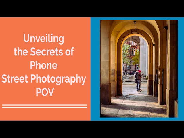 Youtube video: Unveiling the Secrets of Phone Street Photography POV