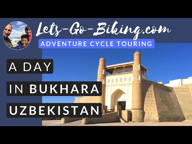 Part 130 - A Relaxing Day in Bukhara - World Cycle Tour - 2018