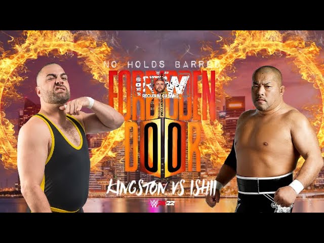 WWE 2K22 MyFORBIDDEN DOOR  KINGSTON VS ISHII NO HOLDS BARRED