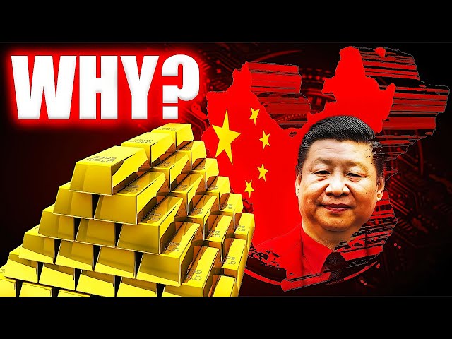 Why is China Buying Up the World's Gold?