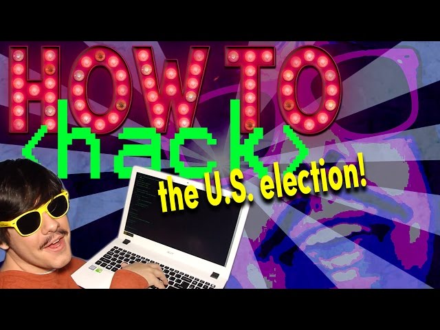 Insane Tutorial: Hacking the U.S. Election (Secrets EXPOSED!?!?!)