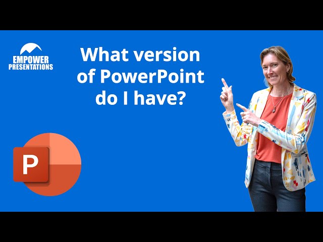 What's My Powerpoint Version?