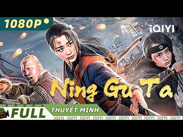 【Lồng Tiếng】Ning Gu Ta | Võ Thuật Bí Ẩn Hành Động | iQIYI Movie Vietnam