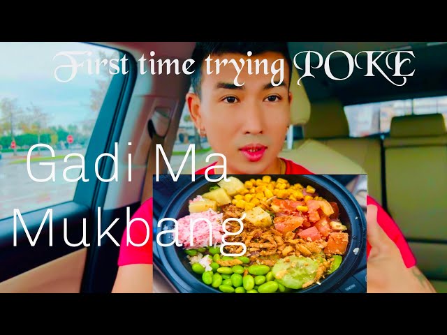 Trying POKE bowl first time | Gadi Ma Mukbang