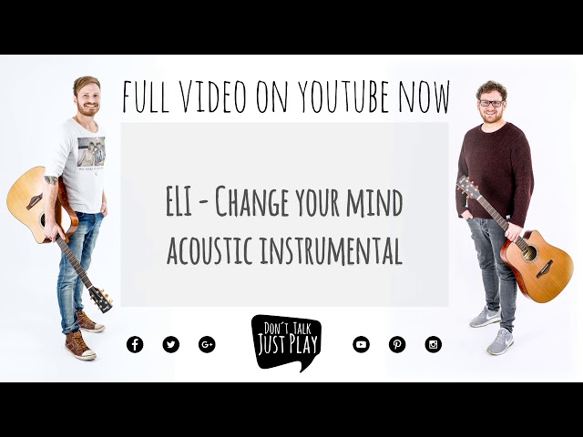 ELI - CHANGE YOUR MIND ACOUSTIC | Instrumental | Karaoke