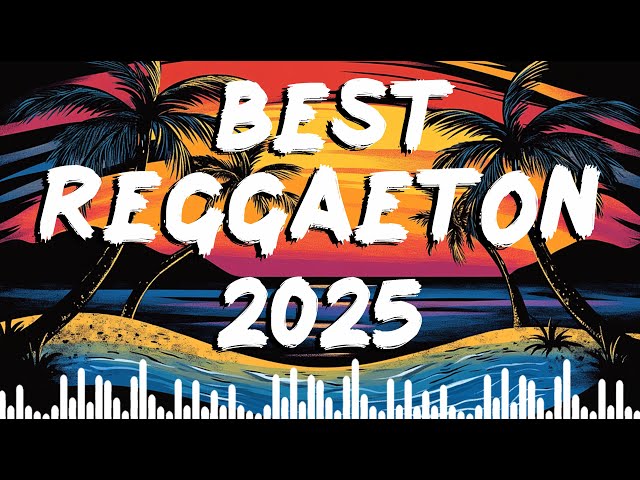 BEST REGGAETON TRACKS 2025 - ULTIMATE PLAYLIST 2025 - BASS BOOSTED