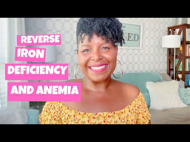 Reversing Iron Deficiency And Anemia - Free Resource | By: What Chelsea Eats