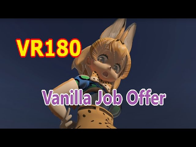 [VR180] Serval - VANILLA Job offer [DanceXR(MMD)]