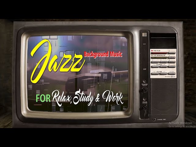 Jazz Music Background For Relax, Study & Work