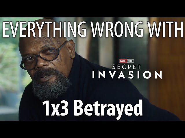 Everything Wrong With Secret Invasion S1E3 - "Betrayed"