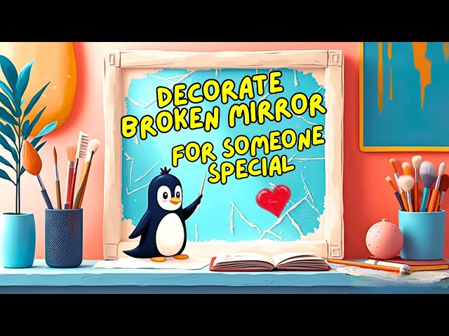 "Cracked but Beautiful : My Mirror Makeover Journey" 🪞🐧