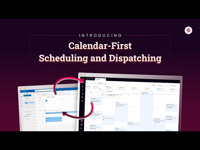 Introducing Calendar-First Scheduling and Dispatching!