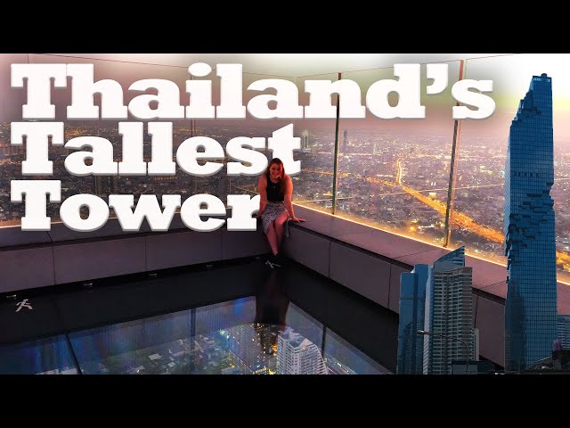 THE TALLEST BUILDING IN THAILAND (Bangkok's best view?!)