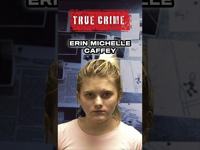 Erin Caffey: Teen Love Sparks Tragic Bloodshed #truecrime #erincaffey #truecrimecommunity #shorts